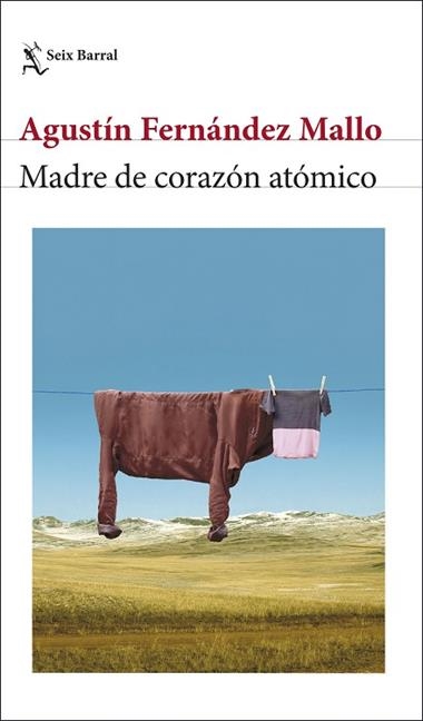 Madre de corazon atomico | 9788432243608 | Agustin Fernandez Mallo