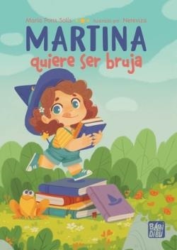 Martina quiere ser bruja | 9788410222038 | MARIA PONS SOLIS