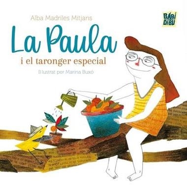 La Paula i el taronger especial | 9788410222793 | ALBA MADRILES MITJANS