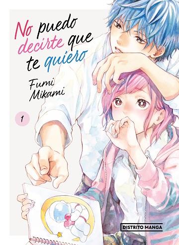 NO PUEDO DECIRTE QUE TE QUIERO 01 | 9788419412560 | FUMI MIKAMI