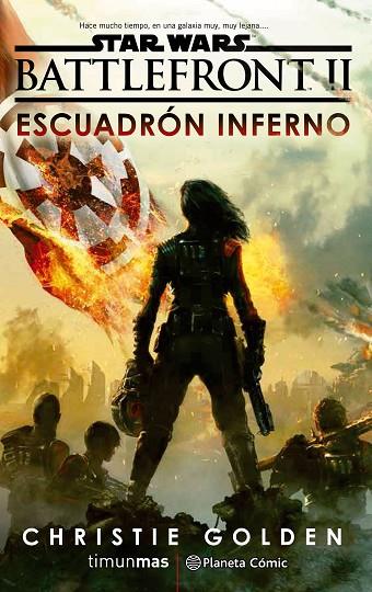 STAR WARS BATTLEFRONT II ESCUADRON INFERNAL | 9788491469377 | CHRISTIE GOLDEN