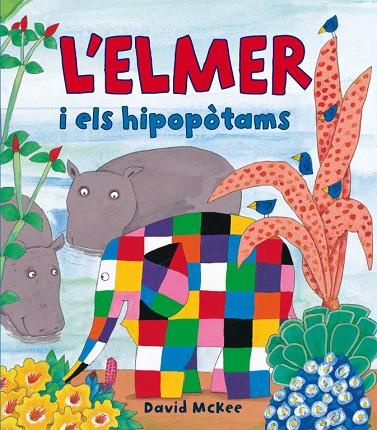 ELMER I ELS HIPOPOTAMS, L' | 9788448823337 | DAVID MCKEE