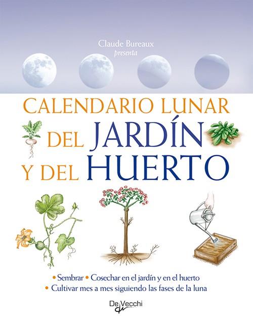 CALENDARIO LUNAR DEL JARDIN Y DEL HUERTO | 9788431550370 | VV.AA.