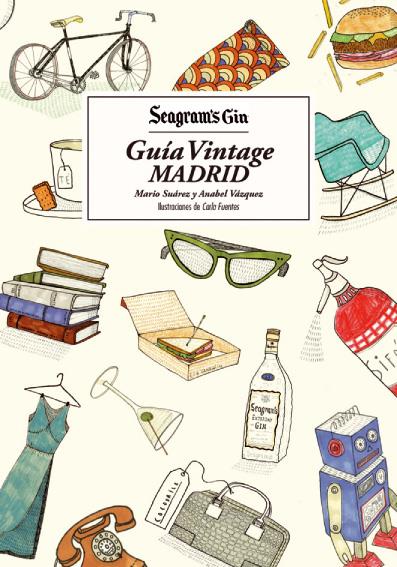 SEAGRAM'S GIN GUIA VINTAGE MADRID | 9788415888659 | SUAREZ, MARIO & VAZQUEZ, ANABEL