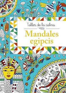 TALLER DE LA CALMA MANDALES EGIPCIS | 9788499066660 | VVAA