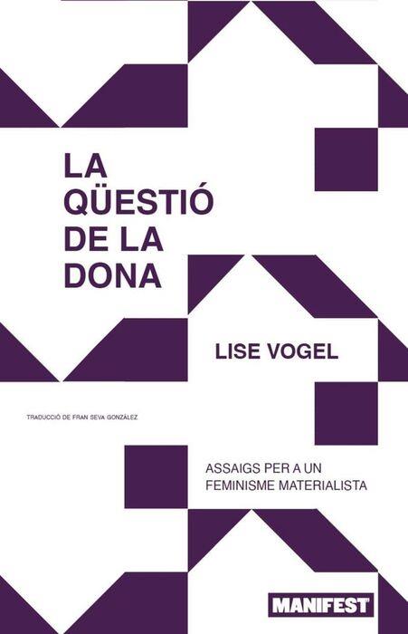 LA QUESTIO DE LA DONA | 9788410344198 | LISE VOGEL