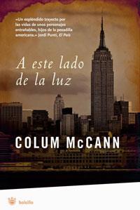 A ESTE LADO DE LA LUZ | 9788498670981 | MCCANN, COLUM