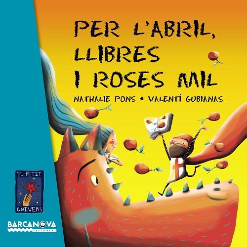 PER L'ABRIL LLIBRES I ROSES MIL | 9788448935634 | PONS, NATHALIE & GUBIANAS, VALENTI