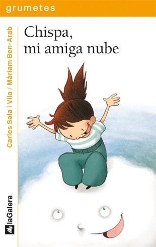 CHISPA MI AMIGA NUBE | 9788424635916 | CARLES SALA I VILA