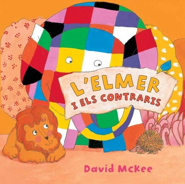 ELMER I ELS CONTRARIS, L' | 9788448833046 | DAVID MCKEE