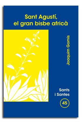 EL SANT AGUSTI GRAN BISBE AFRICA | 9788474676433 | GOMIS, JOAQUIM