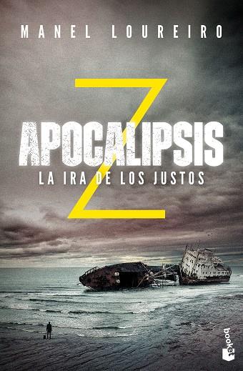APOCALIPSIS Z 3  LA IRA DE LOS JUSTOS | 9788408176619 | MANEL LOUREIRO