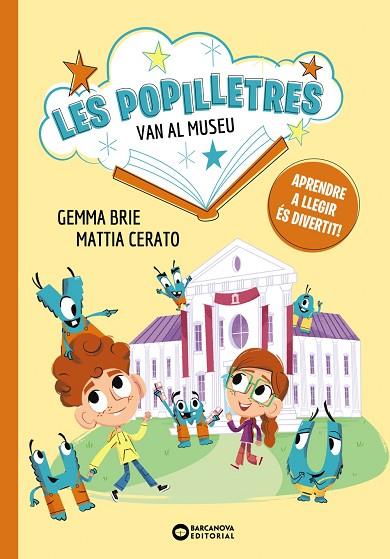 LES POPILLETRES 02 VAN AL MUSEU | 9788448964139 | GEMMA BRIE & MATTIA CERATO