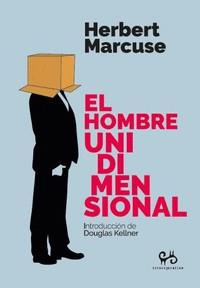 EL HOMBRE UNIDIMENSIONAL | 9788485209637 | HERBERT MARCUSE