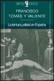 TORTURA JUDICIAL EN ESPAÑA, LA (BUTXACA) | 9788484320296 | TOMAS Y VALIENTE, FRANCISCO