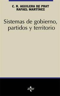 SISTEMAS DE GOBIERNO PARTIDOS Y TERRITORIO | 9788430934867 | AGUILERA DE PRAT, C.R.