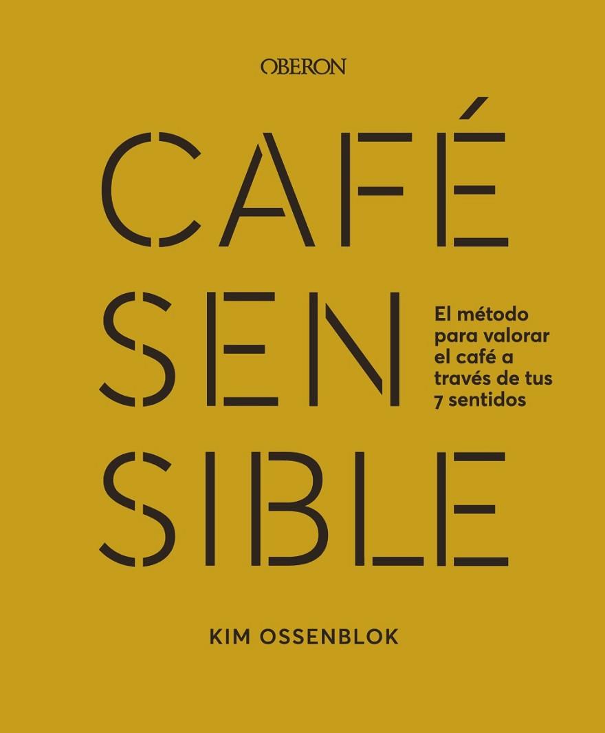 CAFE SENSIBLE | 9788441549272 | KIM OSSENBLOK