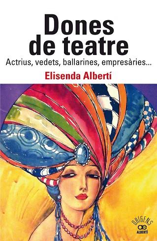 DONES DE TEATRE | 9788472461901 | ELISENDA ALBERTI