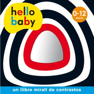 HELLO BABY UN LLIBRE MIRALL DE CONTRASTOS | 9788424644987 | VVAA