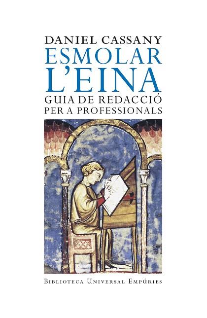 ESMOLAR L'EINA GUIA DE REDACCIO PER A PROFESSIONALS | 9788497872508 | CASSANY, DANIEL