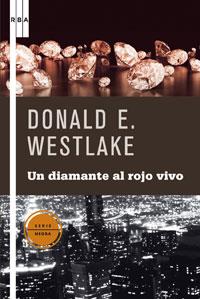 DIAMANTE AL ROJO VIVO, UN | 9788498673920 | WESTLAKE, DONALD E.