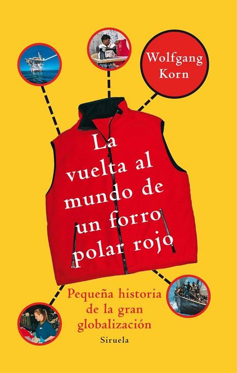 VUELTA AL MUNDO EN UN FORRO POLAR ROJO, LA | 9788498414318 | KORN, WOLFGANG