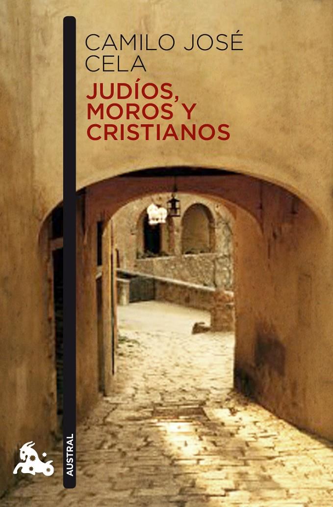 JUDIOS MOROS Y CRISTIANOS | 9788423344024 | CELA, CAMILO JOSE