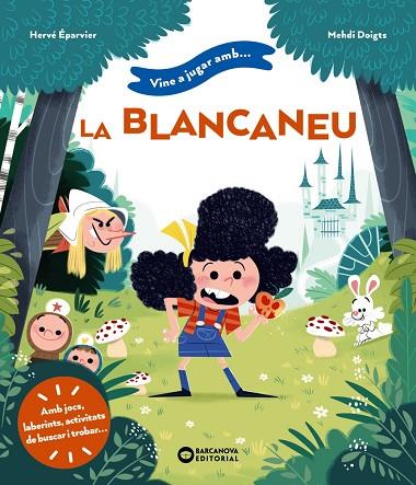 VINE A JUGAR AMB LA BLANCANEU | 9788448963415 | HERVE EPARVIER & AURORA GRANYEN