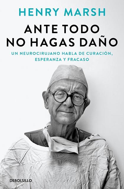 Ante todo no hagas daño | 9788466377621 | HENRY MARSH