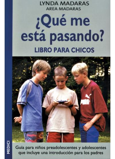 QUE ME ESTA PASANDO LIBRO PARA CHICOS | 9788489778993 | MADARAS, LYNDA