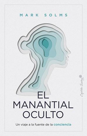 El manantial oculto | 9788412779943 | MARK SOLMS