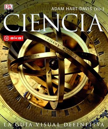 CIENCIA LA GUIA VISUAL DEFINITIVA | 9788446032441 | HART DAVIS, ADAM