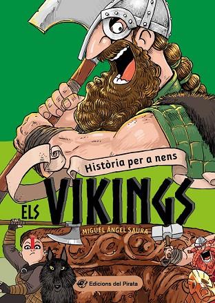 HISTÒRIA PER A NENS ELS VIKINGS | 9788417207816 | MIGUEL ÁNGEL SAURA