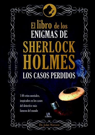 EL LIBRO DE LOS ENIGMAS DE SHERLOCK HOLMES | 9788466234221 | DR. JOHN WATSON