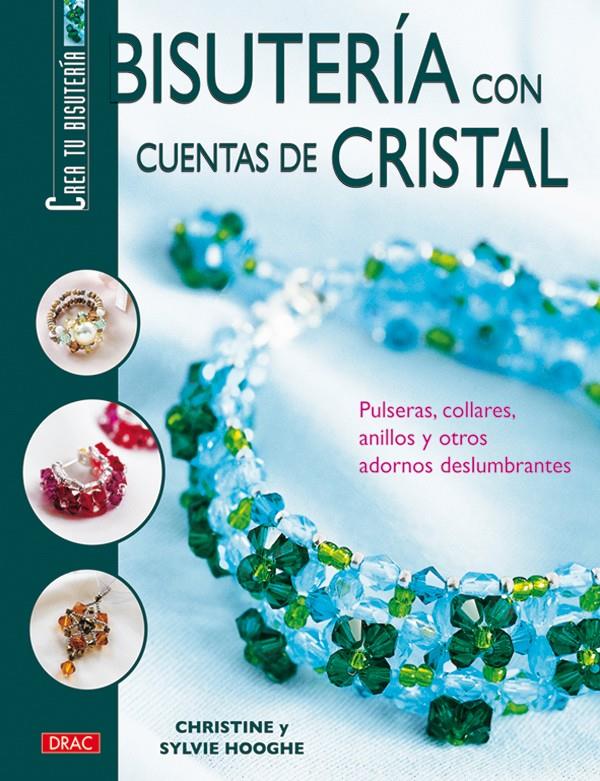 BISUTERIA CON CUENTAS DE CRISTAL | 9788496550063 | HOOGHE, CHRISTINE Y SYLVIE