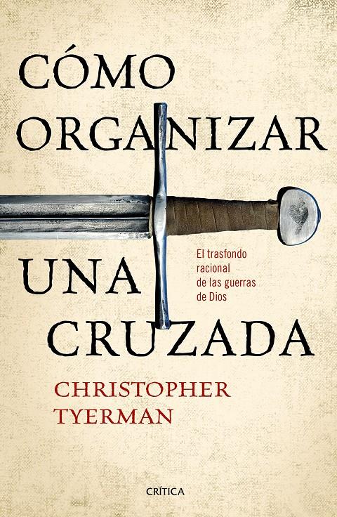 COMO ORGANIZAR UNA CRUZADA | 9788416771257 | CHRISTOPHER TYERMAN