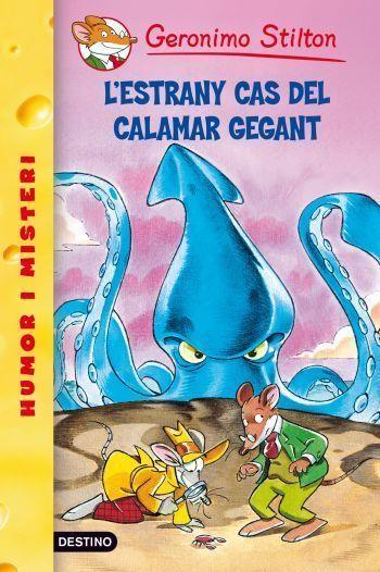 ESTRANY CAS DEL CALAMAR GEGANT,L' | 9788492671885 | GERONIMO STILTON