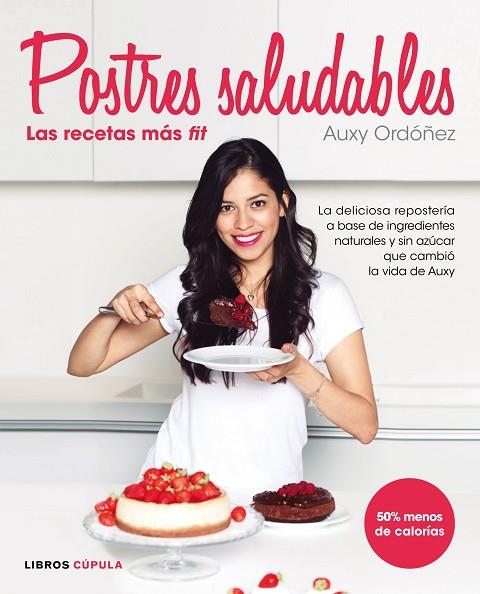 POSTRES SALUDABLES  LAS RECETAS MAS FIT | 9788448022105 | ORDOÑEZ, AUXY