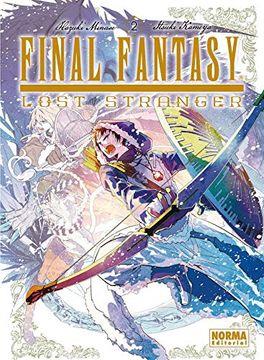 FINAL FANTASY LOST STRANGER 02 | 9788467936650 | HAZUKI MINASE & ITSUKI KAMEYA