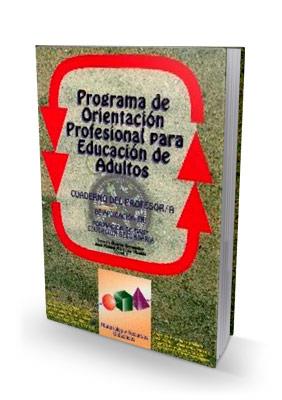 PROGRAMA DE ORIENTACION PROFESIONAL PARA EDUCACION DE ADULTO | 9788489967328 | ALVAREZ HERNANDEZ, JOAQUIN