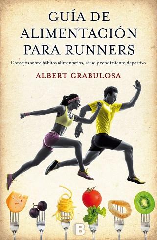 GUIA DE ALIMENTACION PARA RUNNERS | 9788466656184 | GRABULOSA, ALBERT