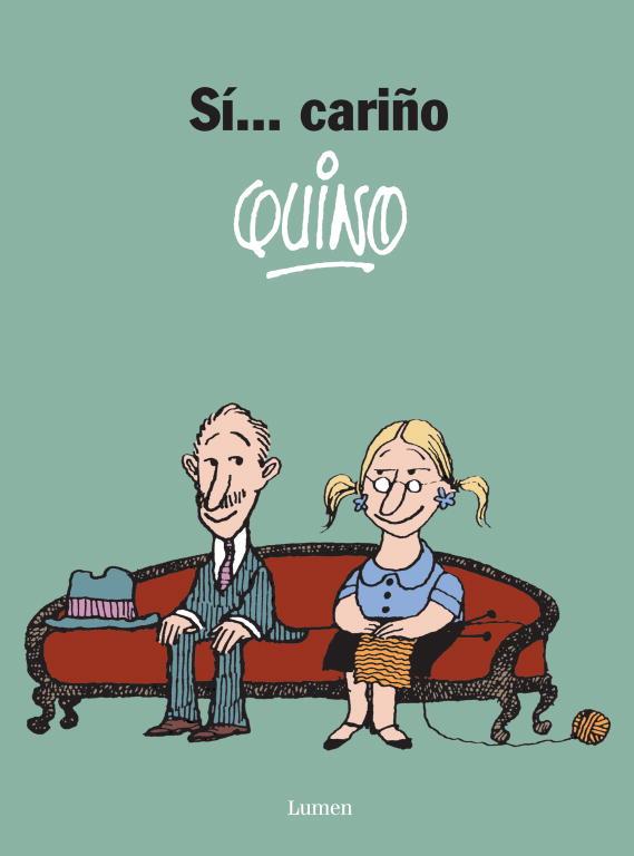 SI... CARIÑO | 9788426445407 | QUINO (SEUD. DE JOAQUIN SALVADOR LAVADO)