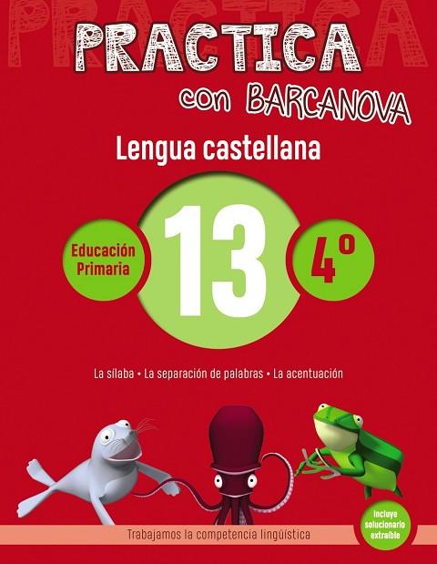 PRACTICA CON BARCANOVA LENGUA CASTELLANA EDUCACION PRIMARIA 13 | 9788448945381 | VVAA