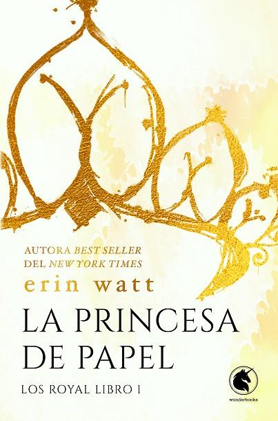 LOS ROYAL 01 LA PRINCESA DE PAPEL | 9788418509872 | ERIN WATT