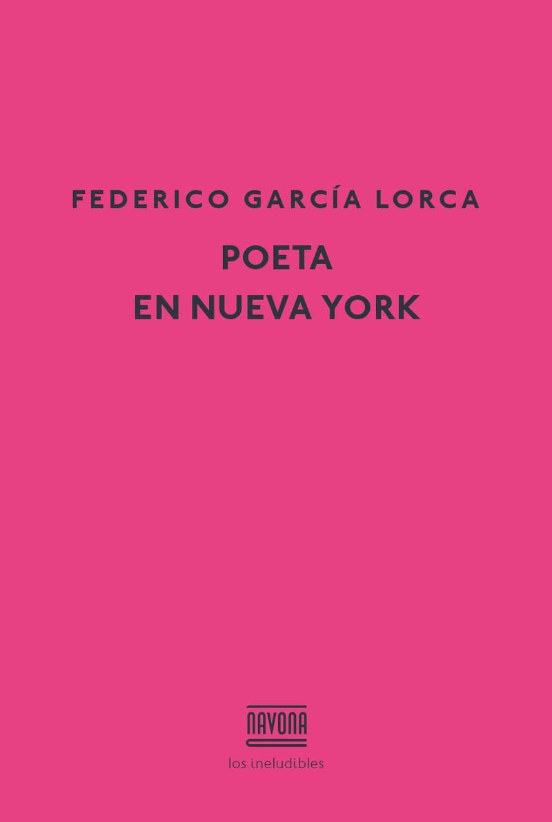 POETA EN NUEVA YORK | 9788416259465 | FEDERICO GARCIA LORCA