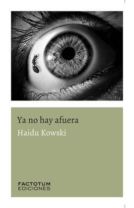 Ya no hay afuera | 9789874198549 | HAIDU KOWSKI