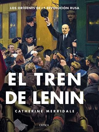 EL TREN DE LENIN | 9788498929928 | CATHERINE MERRIDALE