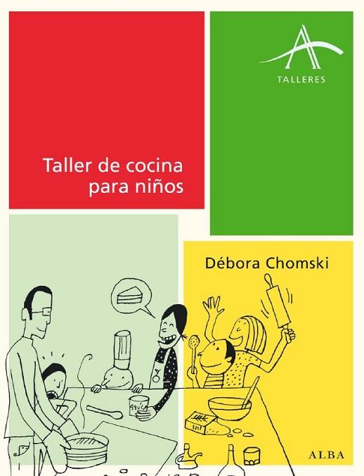 TALLER DE COCINA PARA NIÑOS | 9788484285779 | CHOMSKI, DEBORA