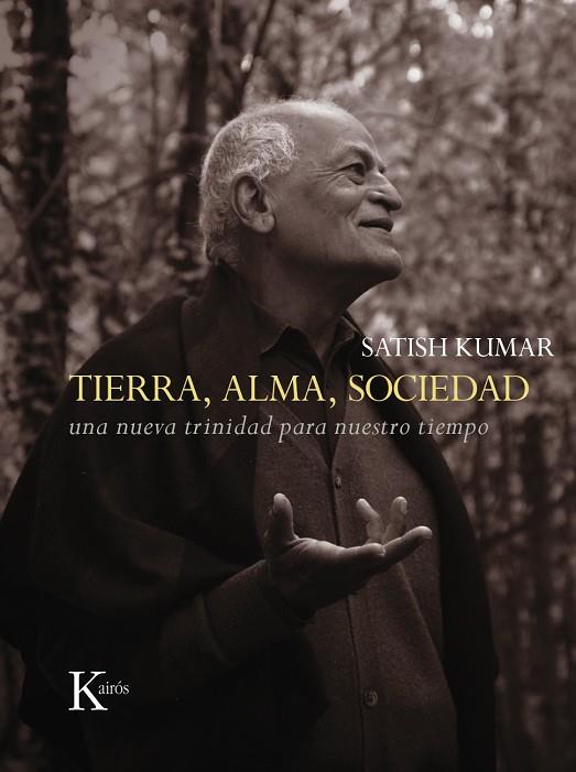 TIERRA  ALMA  SOCIEDAD | 9788499884035 | SATISH KUMAR