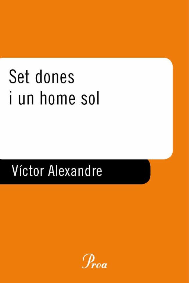 SET DONES I UN HOME SOL | 9788484375593 | ALEXANDRE, VICTOR